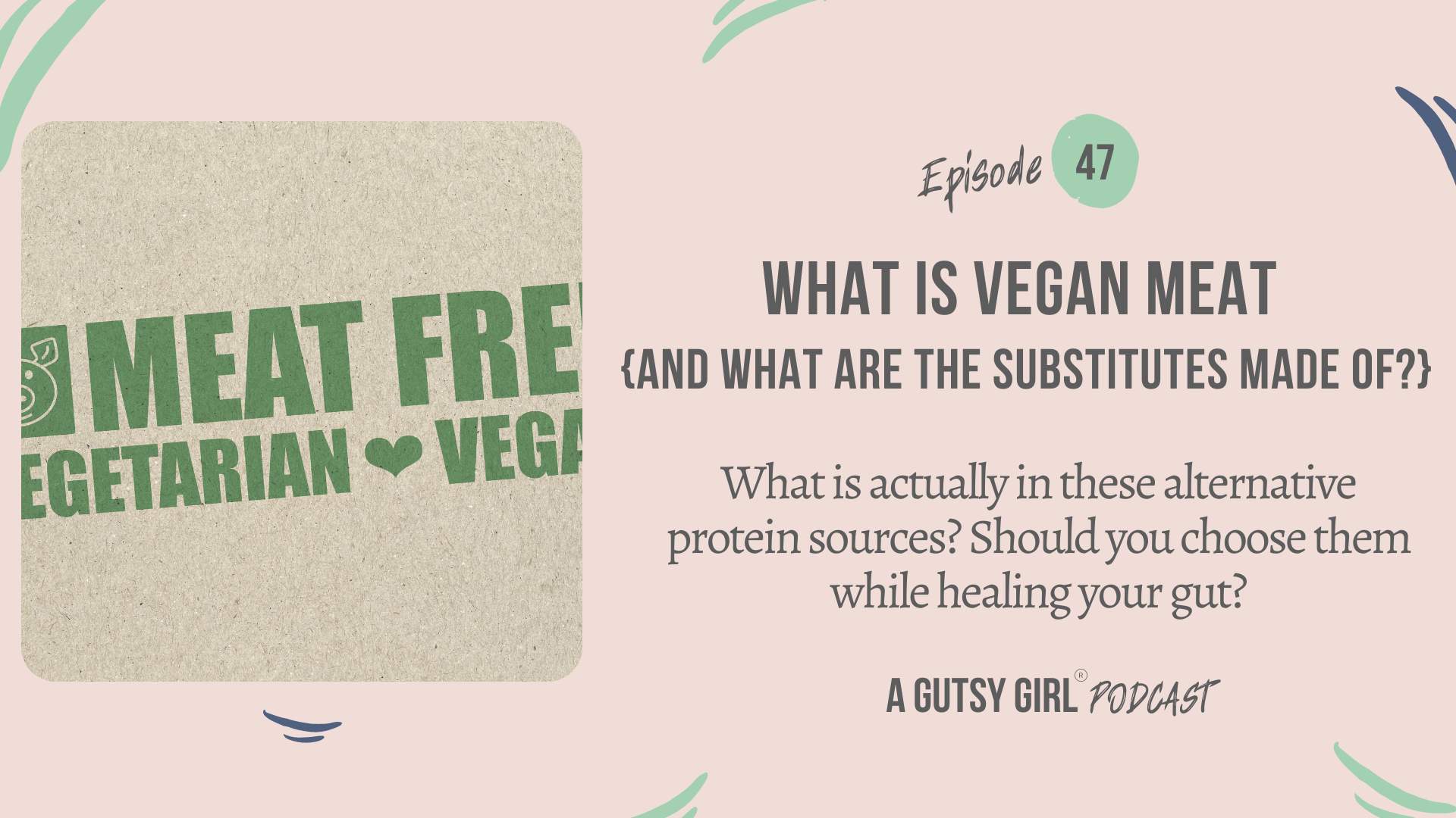 What is Vegan Meat {and what are the substitutes made of?}