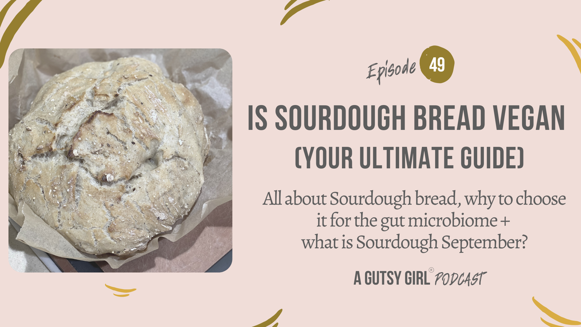 Is Sourdough Bread Vegan (Your Ultimate Guide)