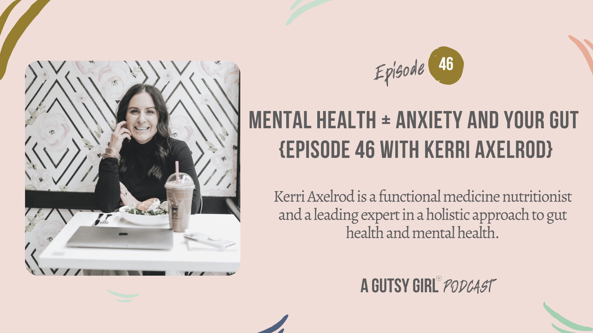 Anxiety Self Care Checklist {Episode 46 with Kerri Axelrod}