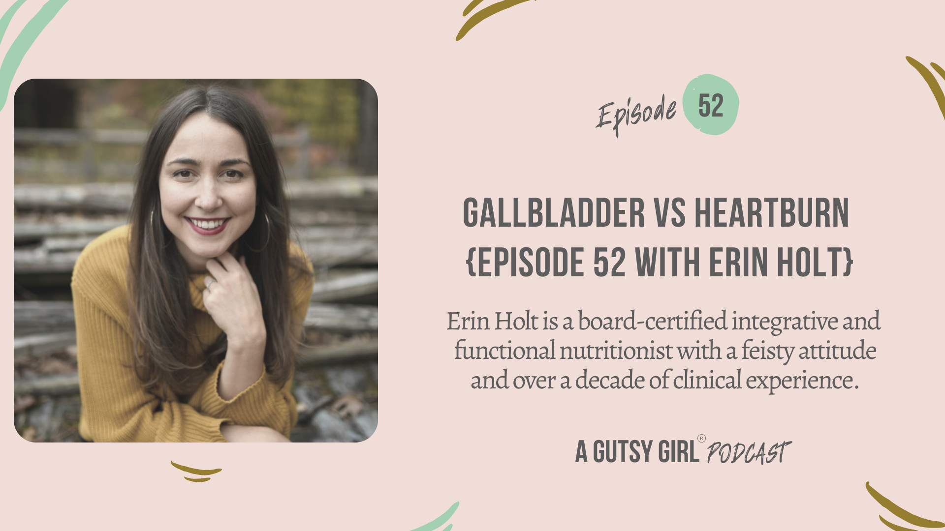 Gallbladder vs Heartburn {Episode 52 with Erin Holt}