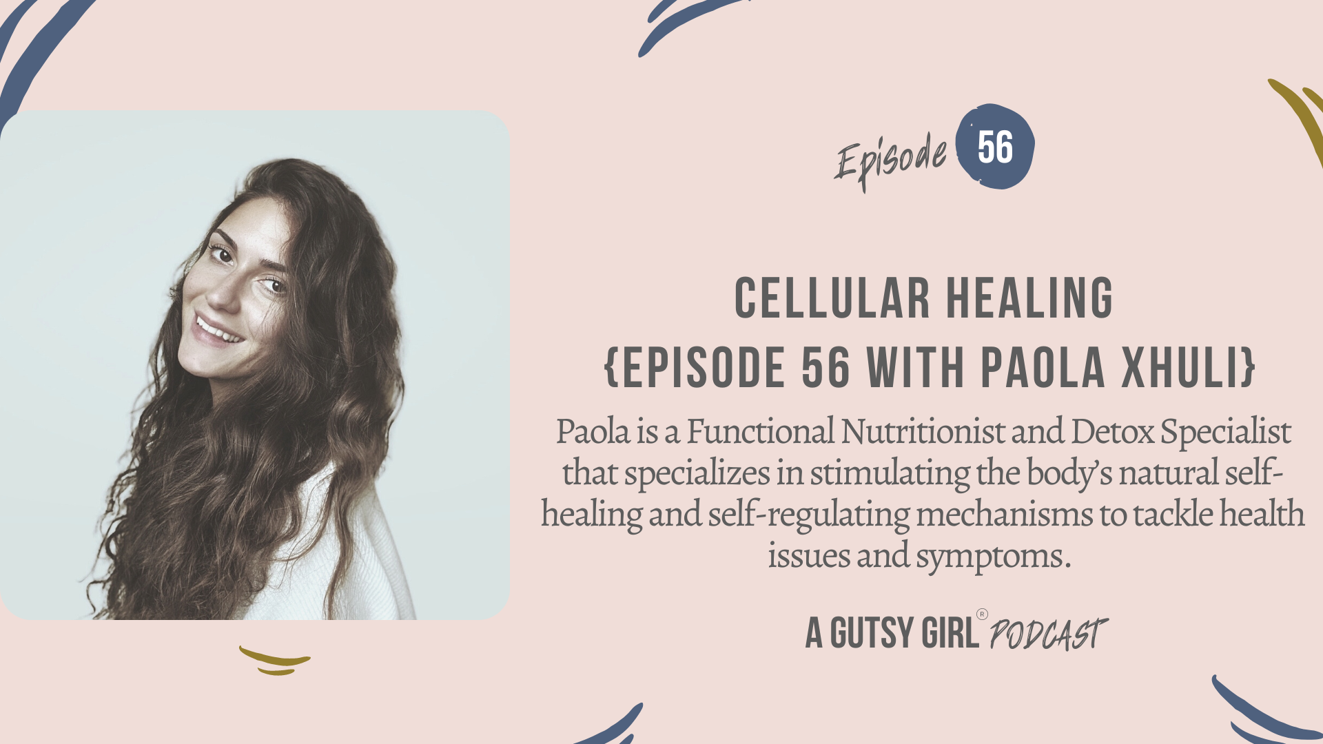 Cellular Healing {+ Diet Food List} {Episode 56 with Paola Xhuli}