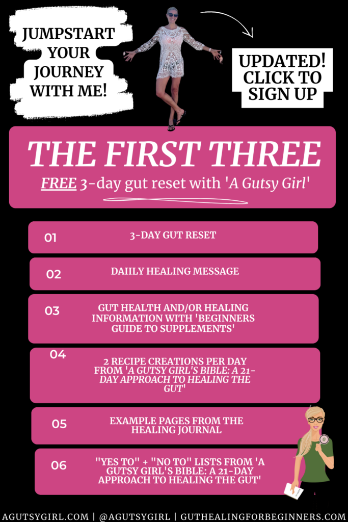 The First Three what you get free 3-day detox reset gut healing agutsygirl.com