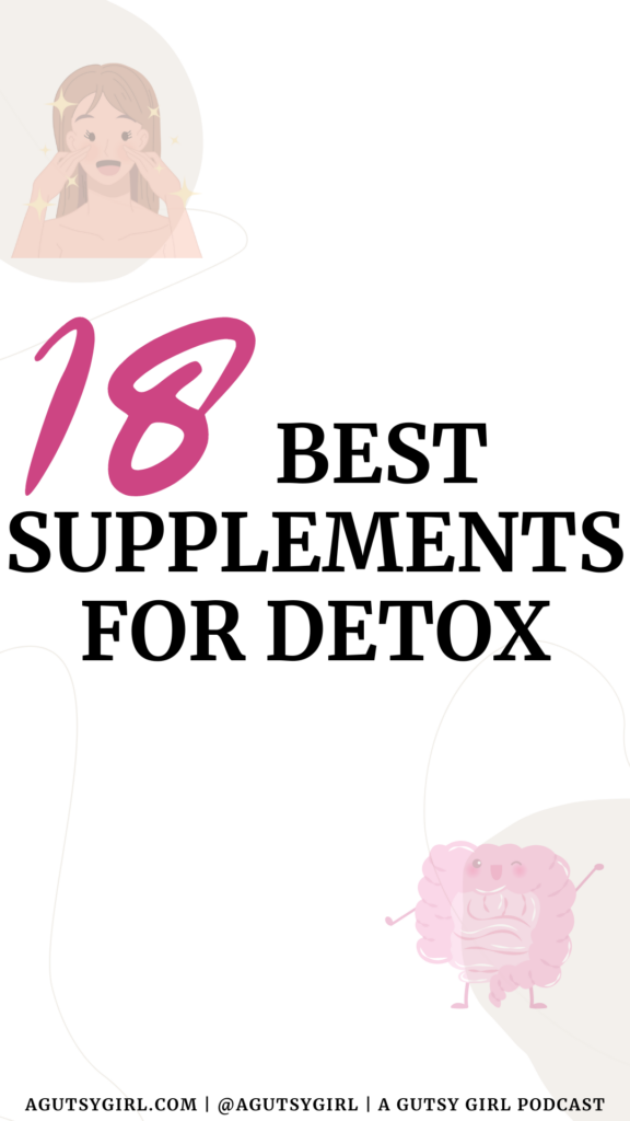 18 best supplements for detox agutsygirl.com #supplements #detox