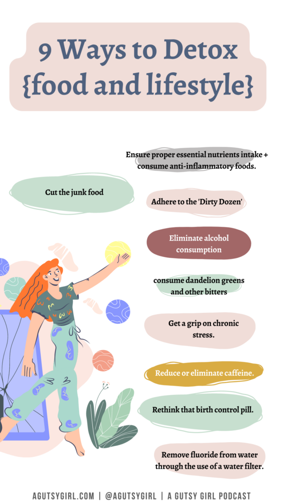 9 Ways to Detox {food and lifestyle} agutsygirl.com #detox #guthealth