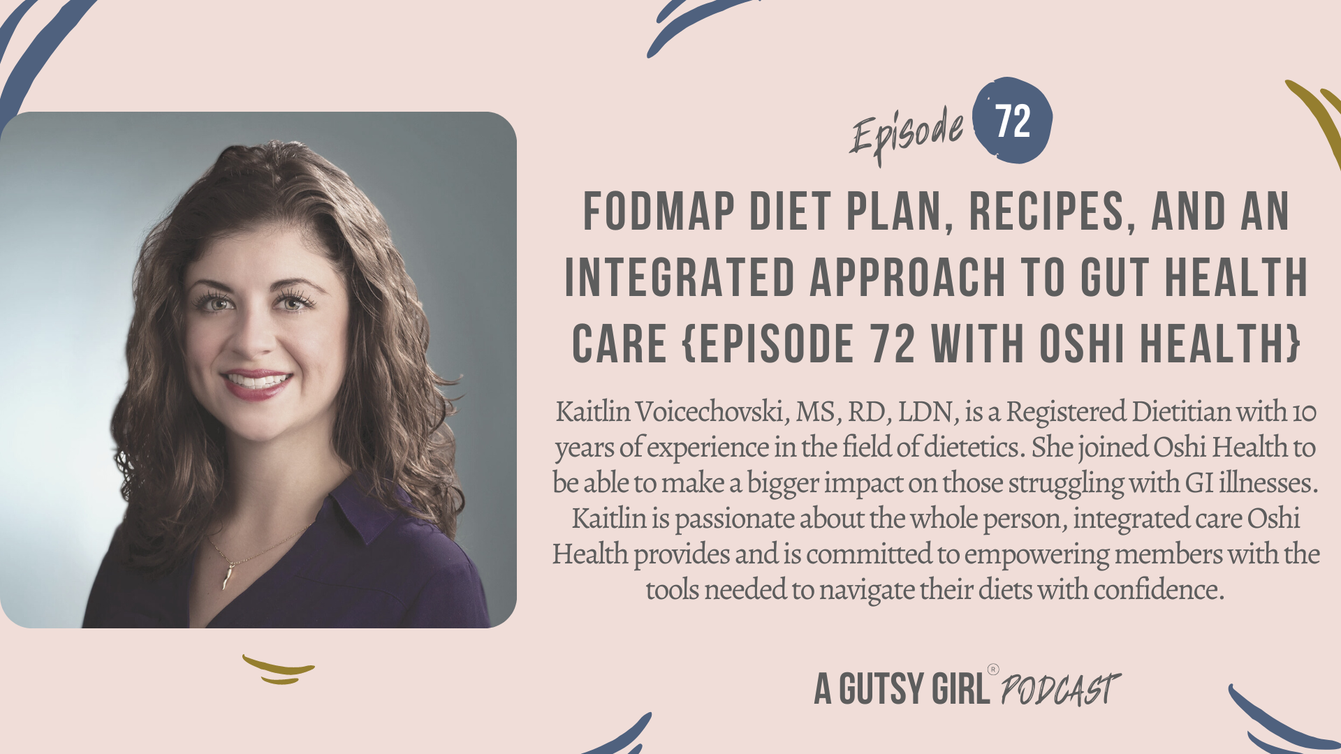 FODMAP Diet Plan, Recipes, and an Integrated Approach to Gut Health Care {Episode 72 with OSHI Health}
