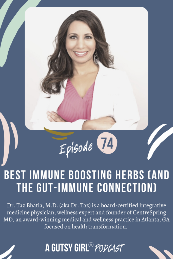 podcast episode Best Immune Boosting Herbs (and the Gut-Immune Connection) agutsygirl.com #gut #immune #herbs