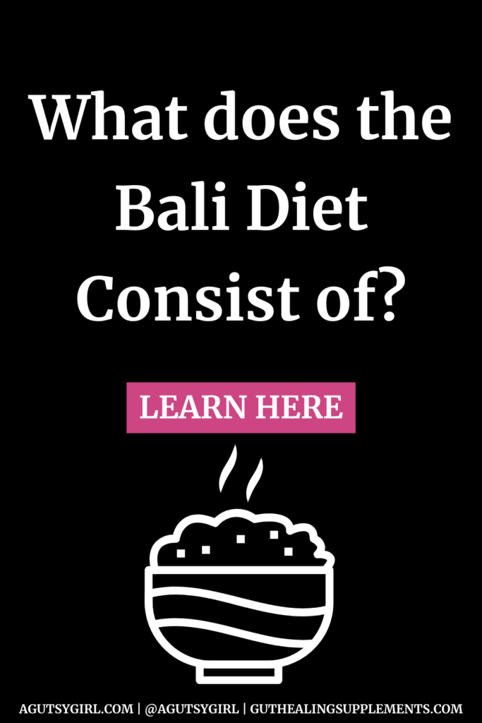 Bali Diet agutsygirl.com #bali #diet