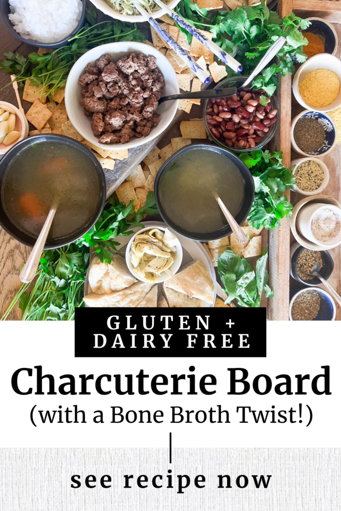 Gluten and Dairy Free Charcuterie Board (with a Bone Broth Twist!) agutsygirl.com #glutenfree #bonebroth