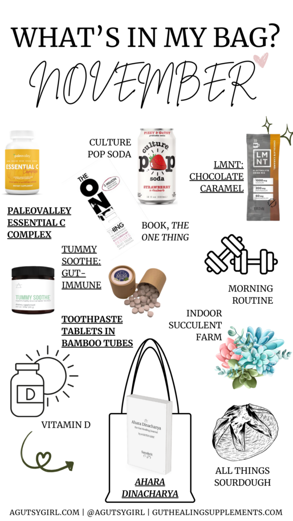 What's in my bag November edition Gut Health Routine (What's in My Personal Tool Kit) agutsygirl.com