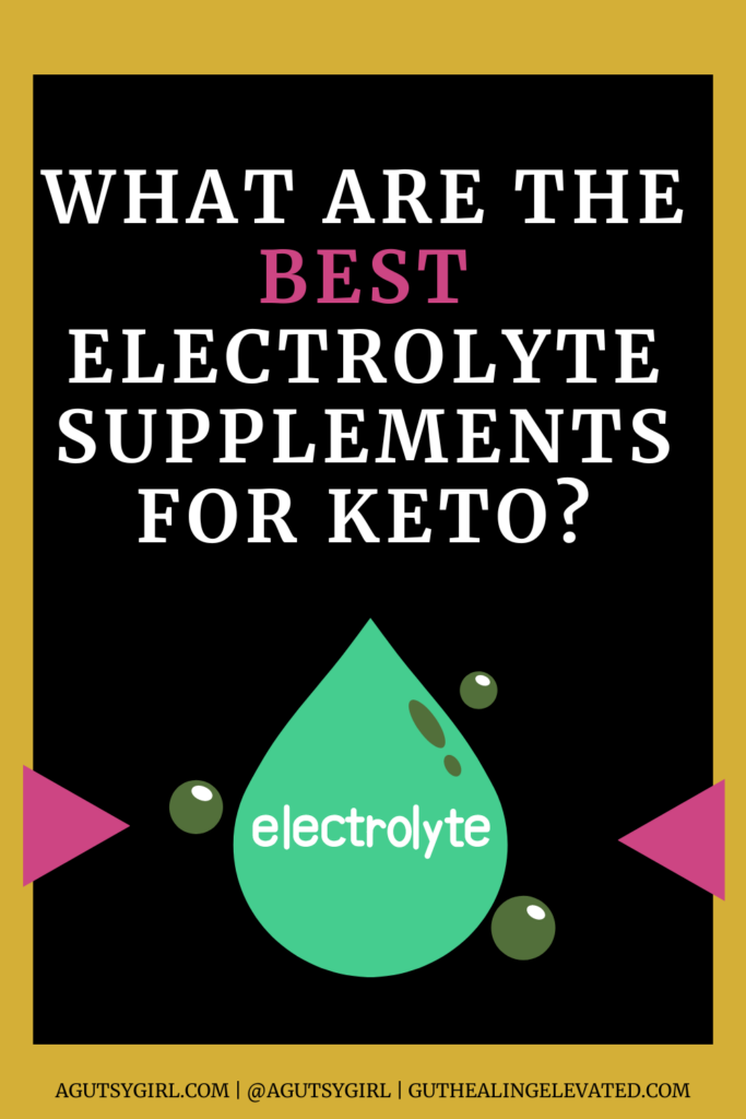What are the best electrolyte supplements for keto agutsygirl.com 4 Stages of Adrenal Fatigue agutsygirl.com