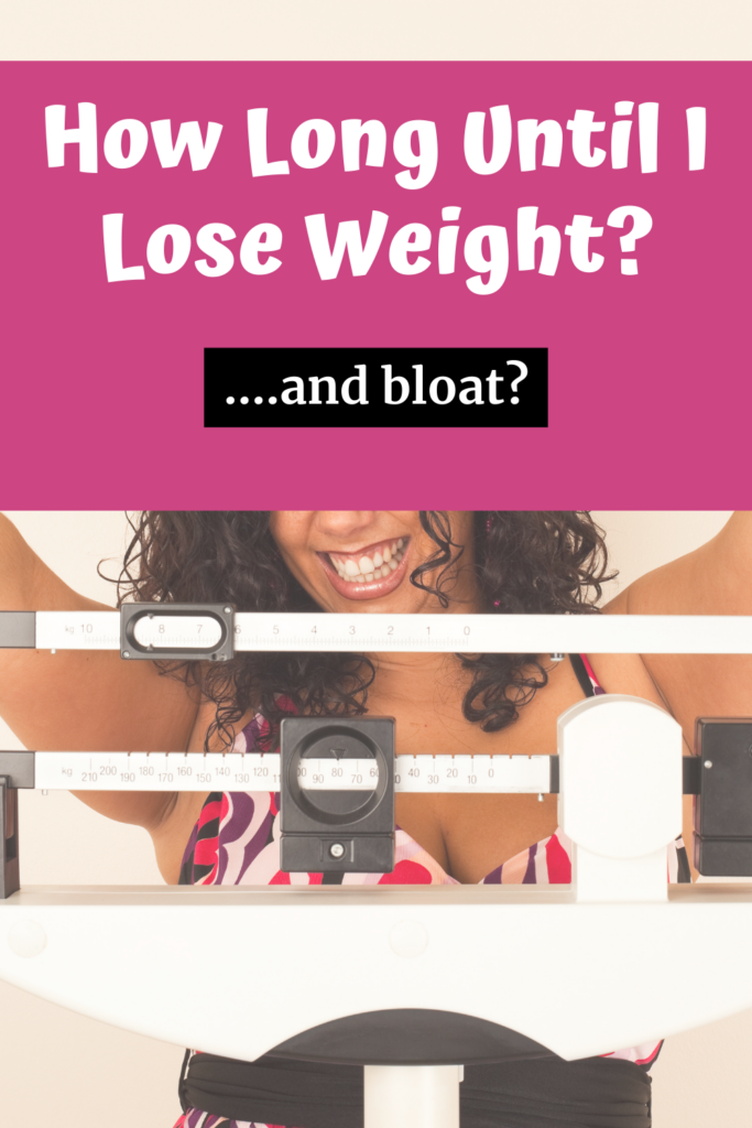 How Long Until I Lose Weight and bloat agutsygirl.com