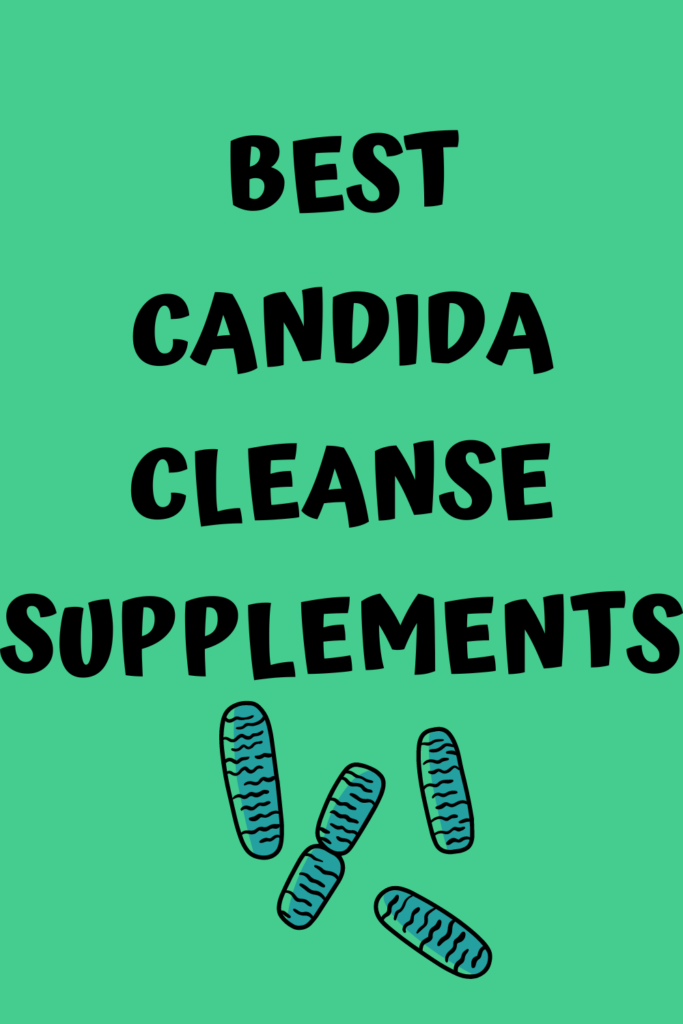 Best Candida Cleanse Supplements with A Gutsy Girl agutsygirl.com