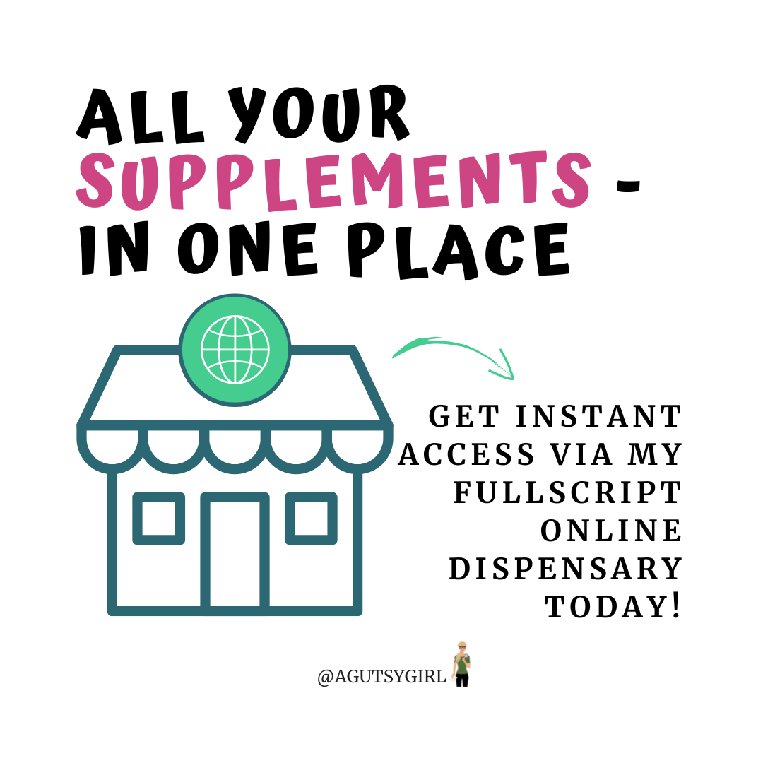 Fullscript Online Dispensary with A Gutsy GIrl BEST supplements agutsygirl.com