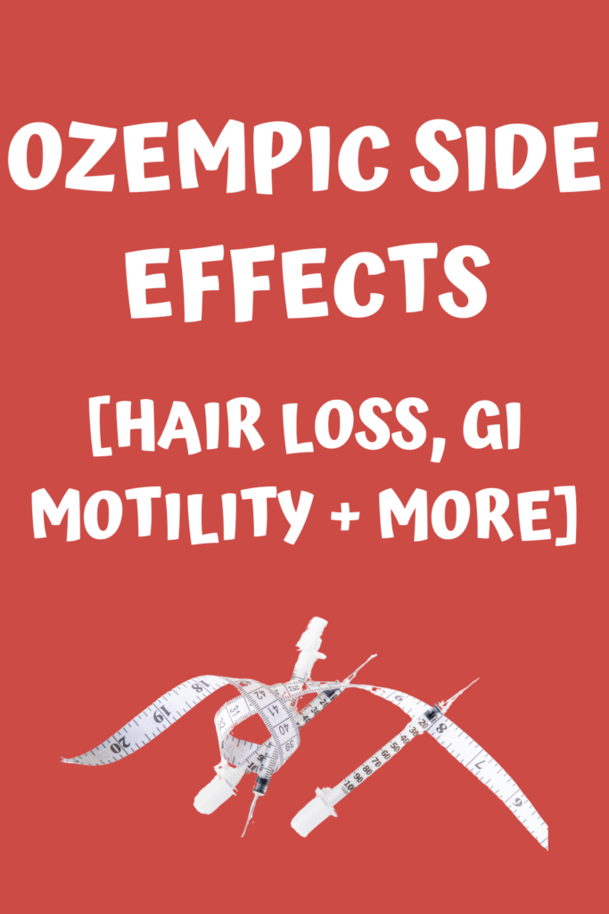 Ozempic Side Effects [Hair Loss, GI Motility + More] with A Gutsy Girl agutsygirl.com